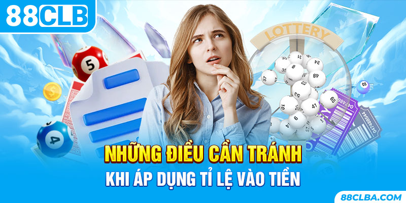 Những điều cần tránh khi áp dụng tỉ lệ vào tiền